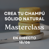Masterclass de Champú Sólido Natural - Crea tu champú desde cero